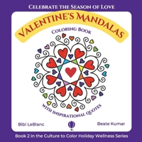Valentine's Mandalas - A Coloring Book with Quotes 1959924990 Book Cover