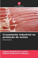Cruzamento industrial na produção de suínos (Portuguese Edition) 6206608468 Book Cover
