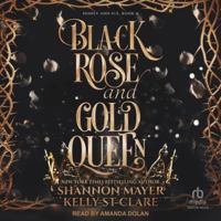 Black Rose and Gold Queen B0FS36BJMB Book Cover