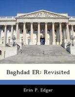 Baghdad ER: Revisited 1288236115 Book Cover