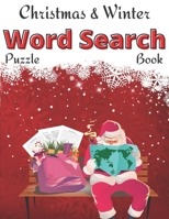 Christmas & Winter Word Search: Amazing Gift Large Print Word Search Puzzle Book for Adults and Kids Ages 4-8 6-12 B08MSJB148 Book Cover