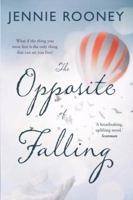 The Opposite of Falling 0385670222 Book Cover