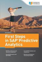 First Steps in SAP Predictive Analytics 3960128460 Book Cover
