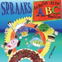 Spraaks At the ABC Buffet - Au buffet ABC 1640321608 Book Cover