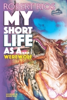 My Short Life as a Werewolf: My Short Life Series B0FKNF71Q6 Book Cover