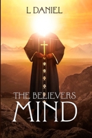 The Believers Mind B0DPXBYMYX Book Cover