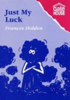 Just My Luck 090625311X Book Cover