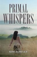 Primal Whispers 0984533109 Book Cover