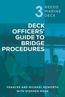 Reeds Marine Deck 3: Deck Officers’ Guide to Bridge Procedures 1399421212 Book Cover