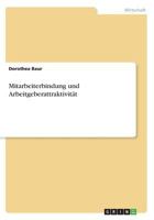 Mitarbeiterbindung und Arbeitgeberattraktivität 3668391629 Book Cover