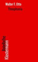 Theophania. Der Geist der altgriechischen Religion 3465042921 Book Cover