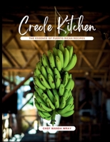 Creole Kitchen, The Essence of Puerto Rican Recipes 1304964434 Book Cover