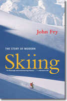 The Story of Modern Skiing 1584654899 Book Cover