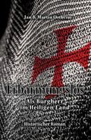 Erbarmungslos: ALS Burgherr Im Heiligen Land 1521280460 Book Cover