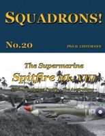 The Supermarine Spitfire Mk. VIII: in the Southwest Pacific - The Australians B0725PFM95 Book Cover