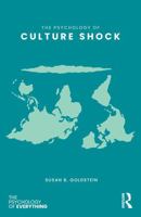 The Psychology of Culture Shock (The Psychology of Everything) 1041144601 Book Cover