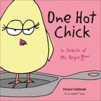 One Hot Chick: In Search of Mr. Right >Now 0740768522 Book Cover