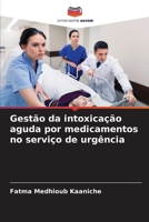 Gestão da intoxicação aguda por medicamentos no serviço de urgência (Portuguese Edition) 6208991722 Book Cover