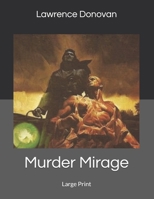 Murder Mirage: Large Print 1699527490 Book Cover