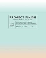 Project Finish: The Finisher's Playbook 1542400929 Book Cover
