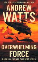 Overwhelming Force 1951249380 Book Cover