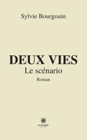 Deux vies: Le scénario B0BSVVCXKT Book Cover
