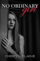 No Ordinary Girl 0993476740 Book Cover