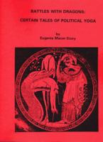 Battles With Dragons:Certain Tales of Political Yoga. 1879980037 Book Cover