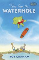 Tales from the Waterhole 0763623245 Book Cover