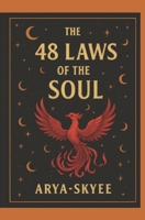 The 48 Laws of the Soul 1069653608 Book Cover