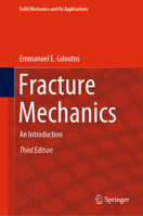 Fracture Mechanics : an introduction 3030350975 Book Cover