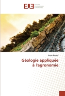 Géologie appliquée à l'agronomie 6203435589 Book Cover
