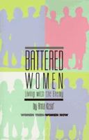 Battered Women: Living With the Enemy (Women Then--Women Now) 0531157555 Book Cover