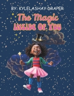 The magic inside of You B0F1Y562S1 Book Cover