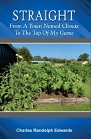 Straight: From a Town Named Climax to the Top of My Game 1087982820 Book Cover