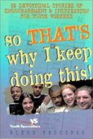 So That is Why I Keep Doing This 031022456X Book Cover