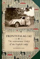 Frontstalag 142: The Internment Diary of an English Lady 144560504X Book Cover
