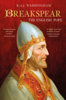 Breakspear: The English Pope 0750999543 Book Cover