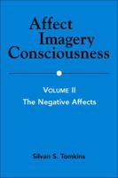 Affect, Imagery, & Consciousness, Volume II: The Negative Affects B006SRW6MO Book Cover