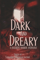 Dark and Dreary: A Basement Horror Anthology B0FMKC19G5 Book Cover