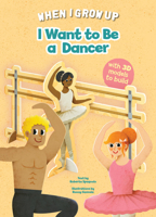I Want to Be a Dancer 8854418218 Book Cover