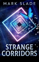 Strange Corridors: Large Print Hardcover Edition 4867515639 Book Cover