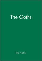 The Goths (The Peoples of Europe) 0631165363 Book Cover