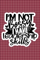 I'm Not Bossy I Have Leadership Skills: Plaid Print Sassy Mom Journal / Snarky Notebook 1677386371 Book Cover
