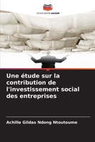 Une étude sur la contribution de l'investissement social des entreprises (French Edition) 6209830757 Book Cover