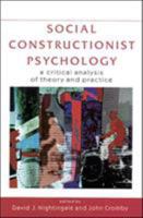 Social Constructionist Psychology: A Critical Analysis of Theory and Practice 033520192X Book Cover