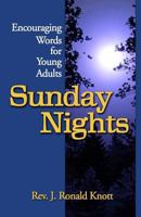 Sunday Nights: Encouraging Words for Young Adults 0966896912 Book Cover