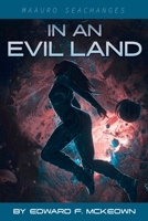 In An Evil Land 1943690332 Book Cover