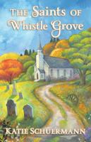 The Saints of Whistle Grove 1933737603 Book Cover