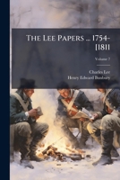 The Lee Papers ... 1754-[1811 1023877384 Book Cover